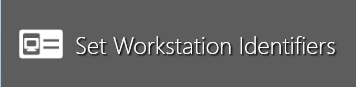 Set Workstation Identifiers button (Production)