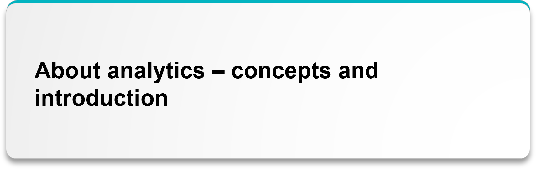 About analytics concepts and introduction