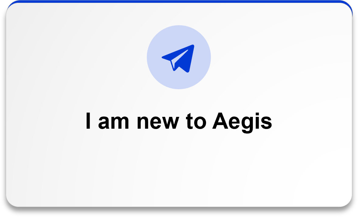 I am new to Aegis