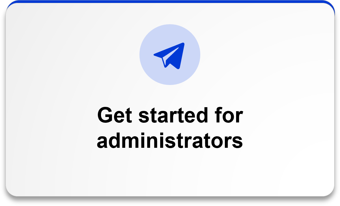 Get started for administrators